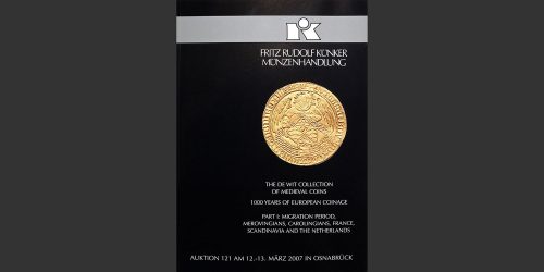 Odysseus Numismatique Livres Catalogues de Vente Monnaies AUKTION 121 - THE DE WIT COLLECTION I • Künker 2007