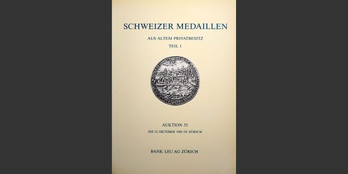 Odysseus Numismatique Livres Catalogues de Vente Monnaies AUKTION 35 - SCHWEIZER MEDAILLEN • Bank Leu 1983