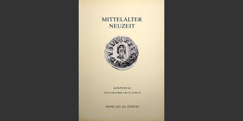 Odysseus Numismatique Livres Catalogues de Vente Monnaies AUKTION 41 - MITTELALTER NEUZEIT • Bank Leu 1986