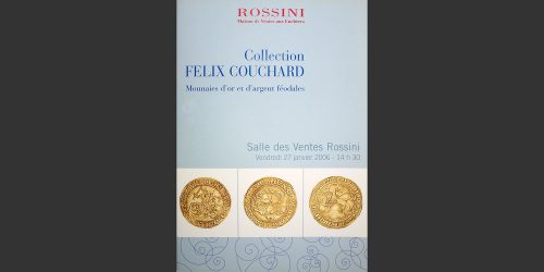 Odysseus Numismatique Livres Catalogues de Vente Monnaies COLLECTION FELIX COUCHARD • Weil 2006