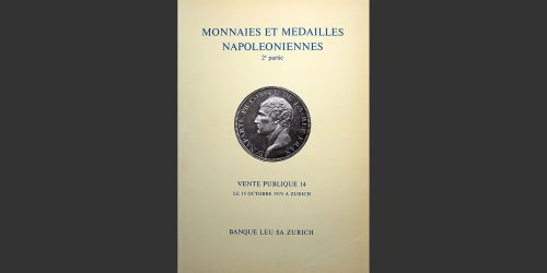 Odysseus Numismatique Livres Catalogues de Vente Monnaies VENTE PUBLIQUE 14 - MONNAIES ET MÉDAILLES NAPOLÉONIENNES • Banque Leu 1975
