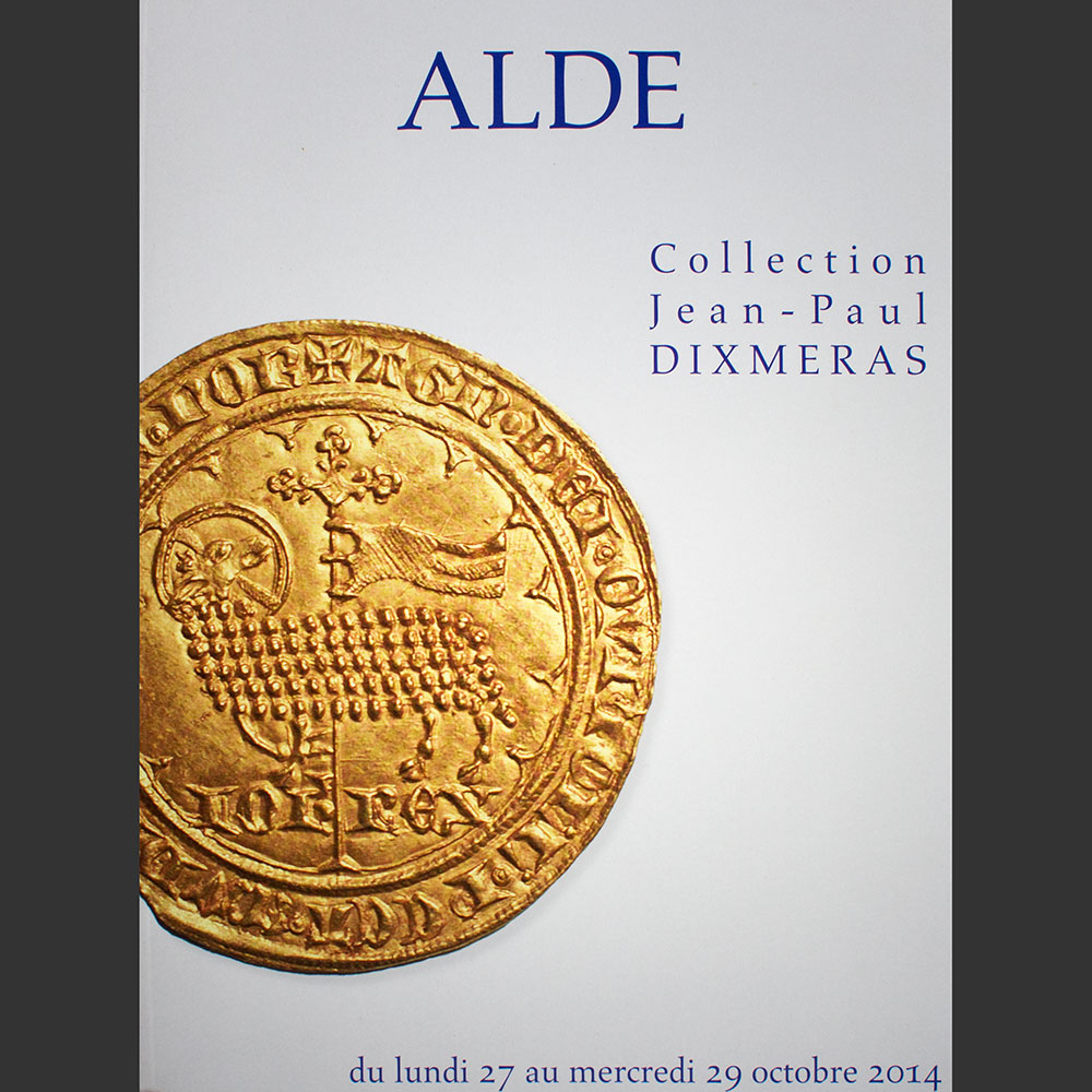 Odysseus numismatique catalogues de vente COLLECTION JEAN-PAUL DIXMERAS Alde - Crinon 2014