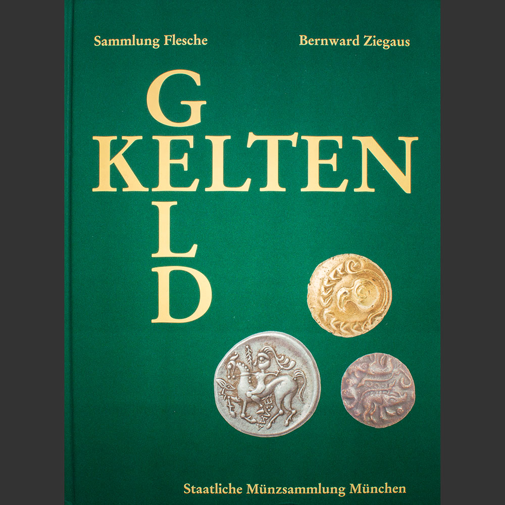 Odysseus numismatique livres monnaies gauloises KELTEN GELD - SAMMLUNG CHRISTIAN FLESCHE Bernward Ziegaus