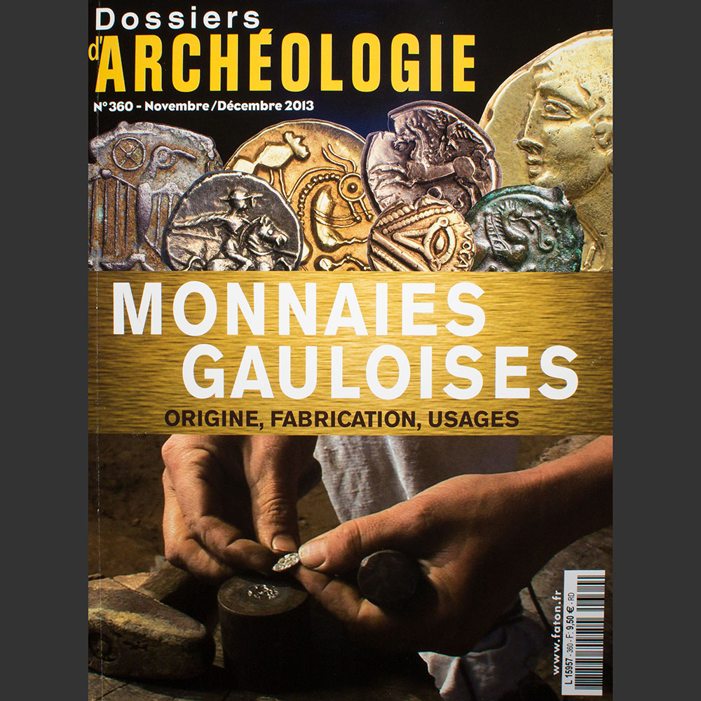 Odysseus numismatique livres monnaies gauloises MONNAIES GAULOISES : ORIGINE, FABRICATION, USAGES Dossiers d'Archéologie N°360