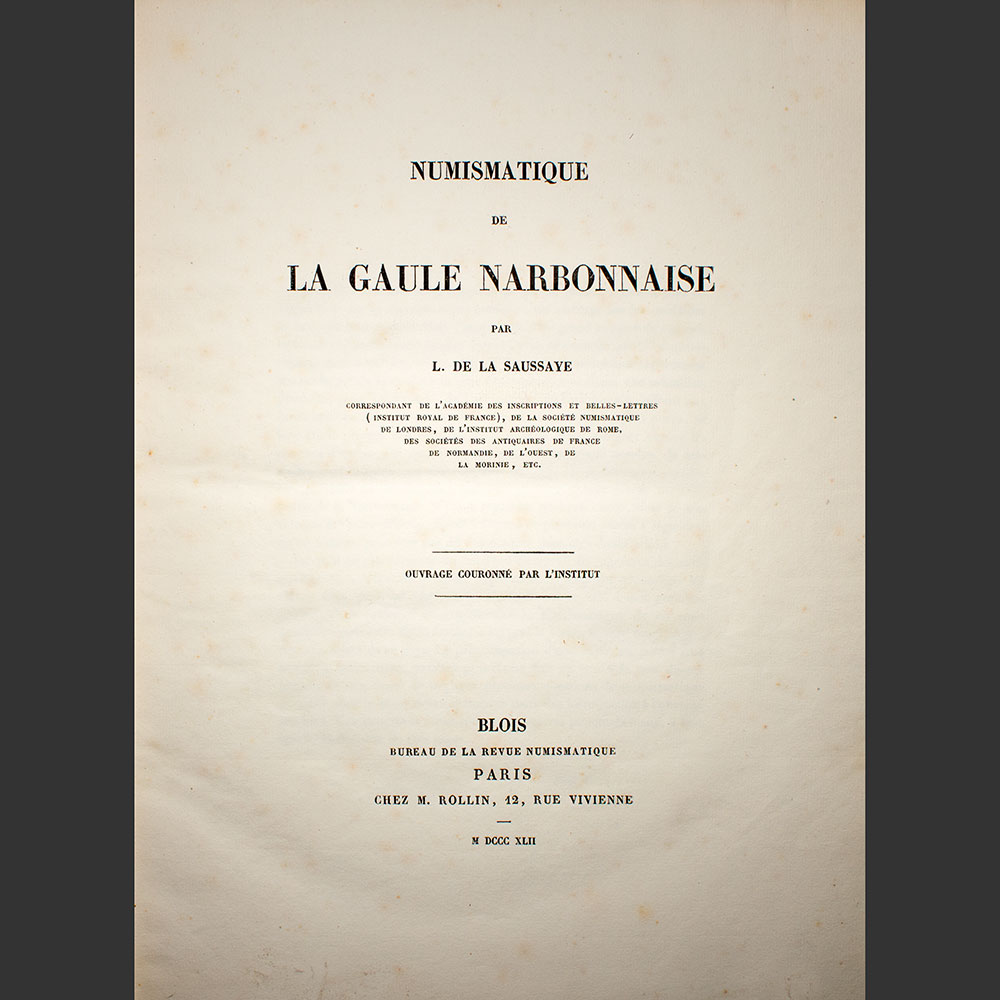Odysseus numismatique livres monnaies gauloises NUMISMATIQUE DE LA GAULE NARBONNAISE 1842 L. de La Saussaye