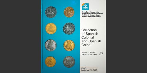 Odysseus Numismatique Livres Catalogues de Vente Monnaies AUCTION 27 - THE EMILIO M. ORTIZ COLLECTION • Swiss Bank 1991